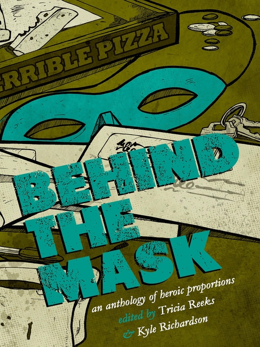 Title details for Behind the Mask by Kelly Link - Available